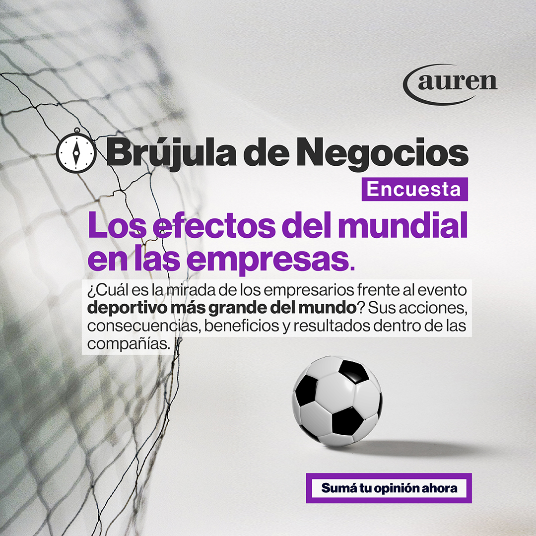 Brújula de Negocios 2022. Los efectos del mundial en las empresas