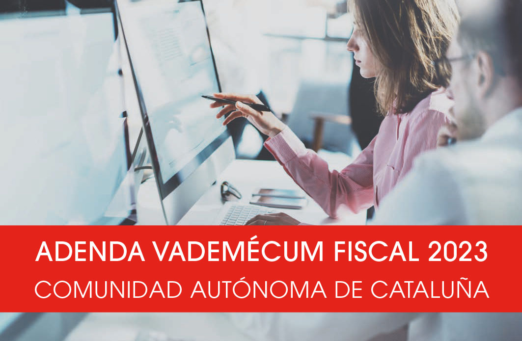 Addenda Vademécum Fiscal Cataluña 2023
