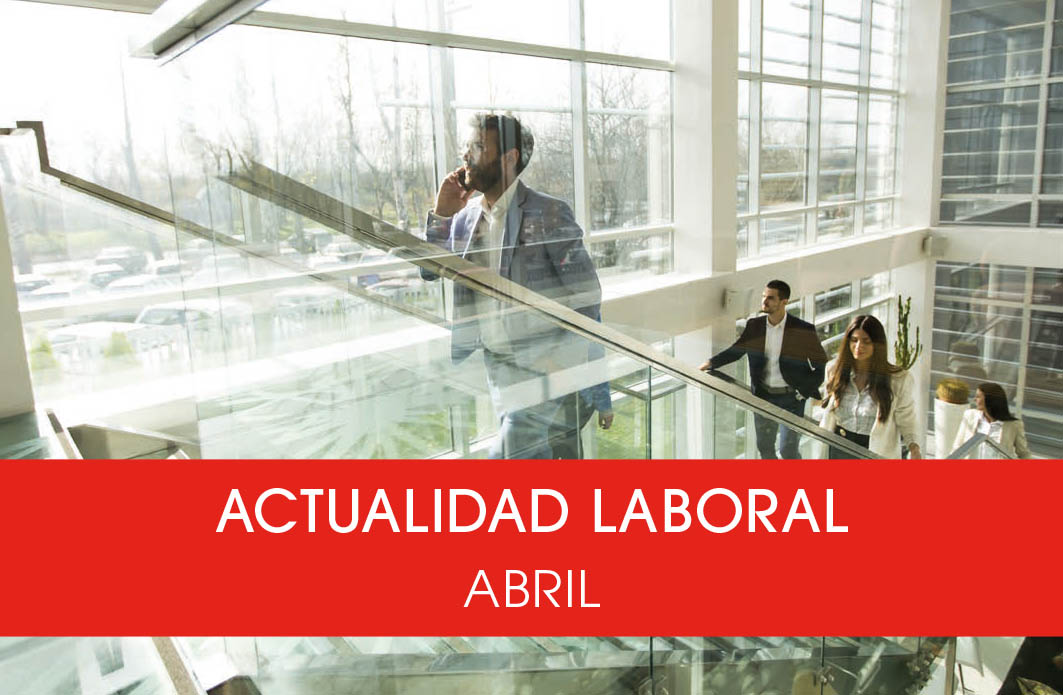Actualidad laboral abril 2023