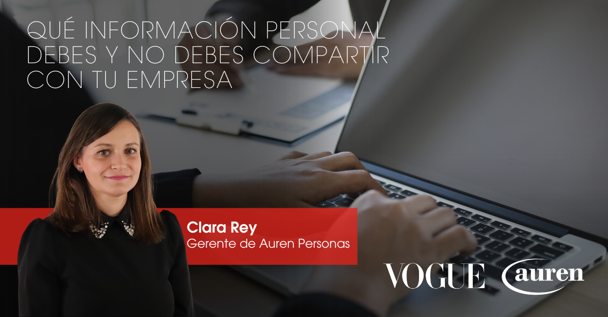Qué información personal debes y no debes (solo si tú quieres) compartir con tu empresa