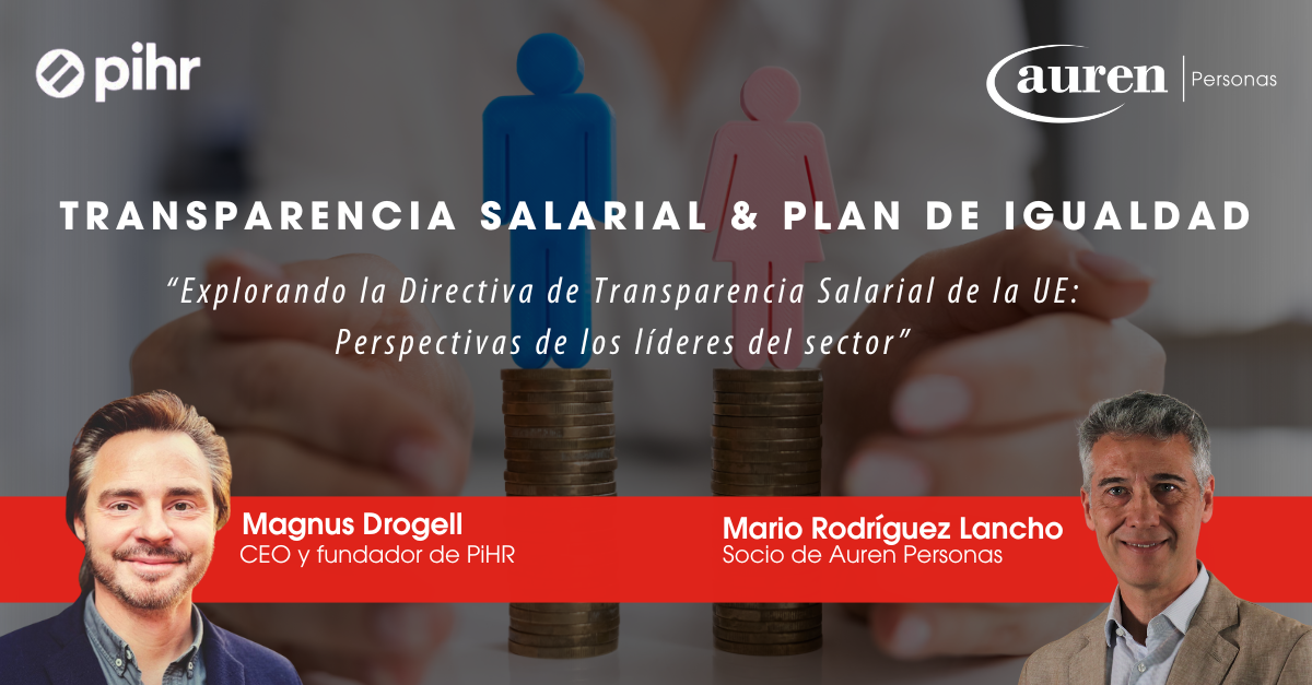 Explorando la Directiva de Transparencia Salarial de la UE: Perspectivas delos líderes del sector