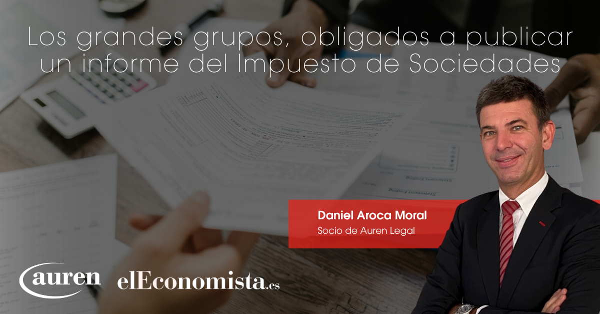 Los grandes grupos, obligados a publicar un informe del Impuesto de Sociedades Los grandes grupos, obligados a publicar un informe del Impuesto de Sociedades