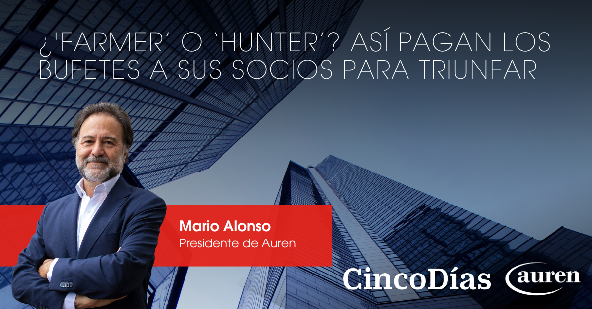 ¿’Farmer’ o ‘hunter’? Así pagan los bufetes a sus socios para triunfar ¿’Farmer’ o ‘hunter’? Así pagan los bufetes a sus socios para triunfar