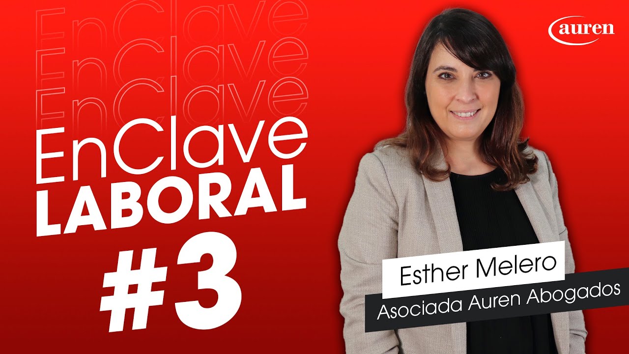 En Clave Laboral #3 | Esther Melero En Clave Laboral #3 | Esther Melero