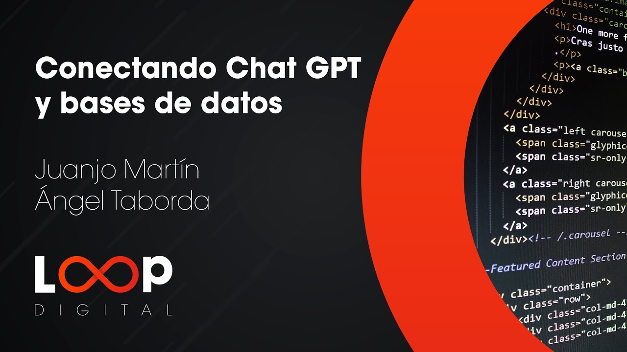 Conectando Chat GPT y bases de datos | Loop Digital Conectando Chat GPT y bases de datos | Loop Digital