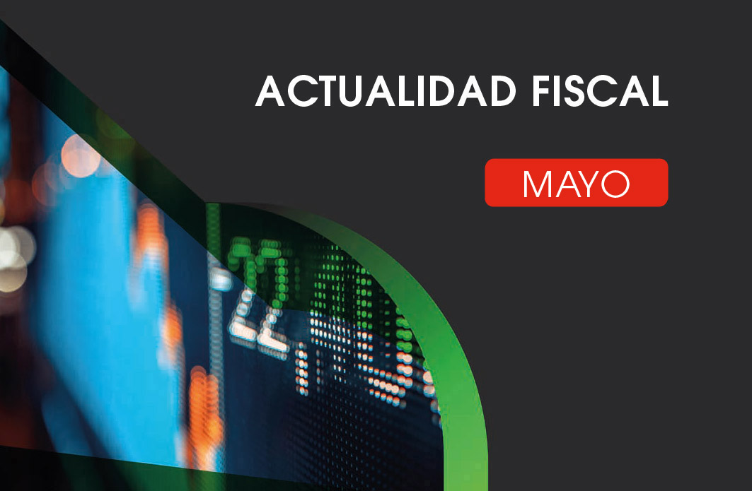 Actualidad Fiscal Mayo 2025