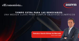 Tiempo extra para las renovables: una medida clave para cumplir objetivos climáticos