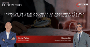 Indicios de delito contra la Hacienda Pública: riesgos y nulidades en la fase inspectora