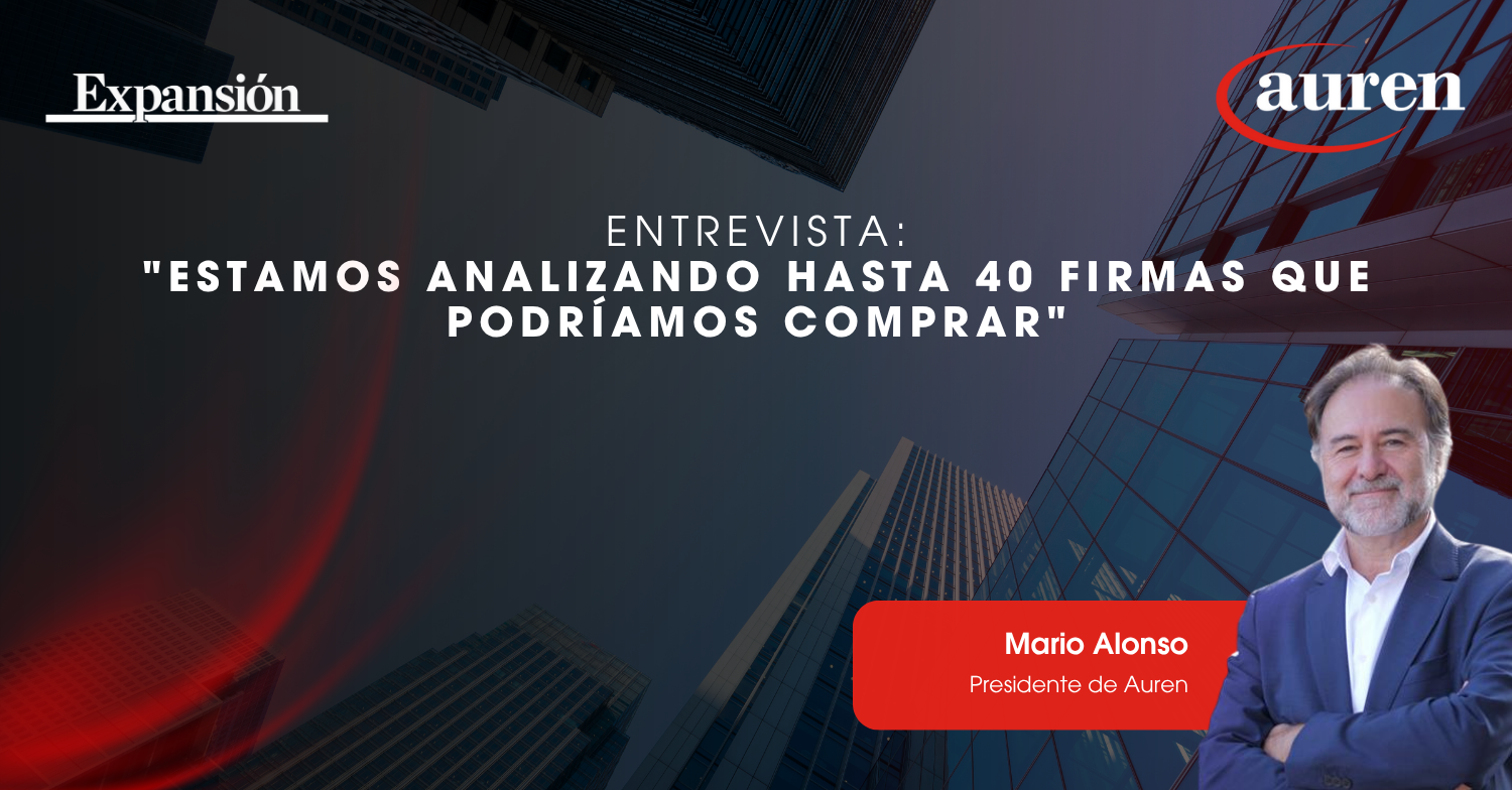 Entrevista a Mario Alonso, presidente de Auren, en Expansión Entrevista a Mario Alonso, presidente de Auren, en Expansión