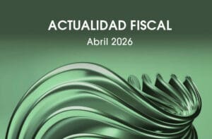 Actualidad Fiscal Abril 2026