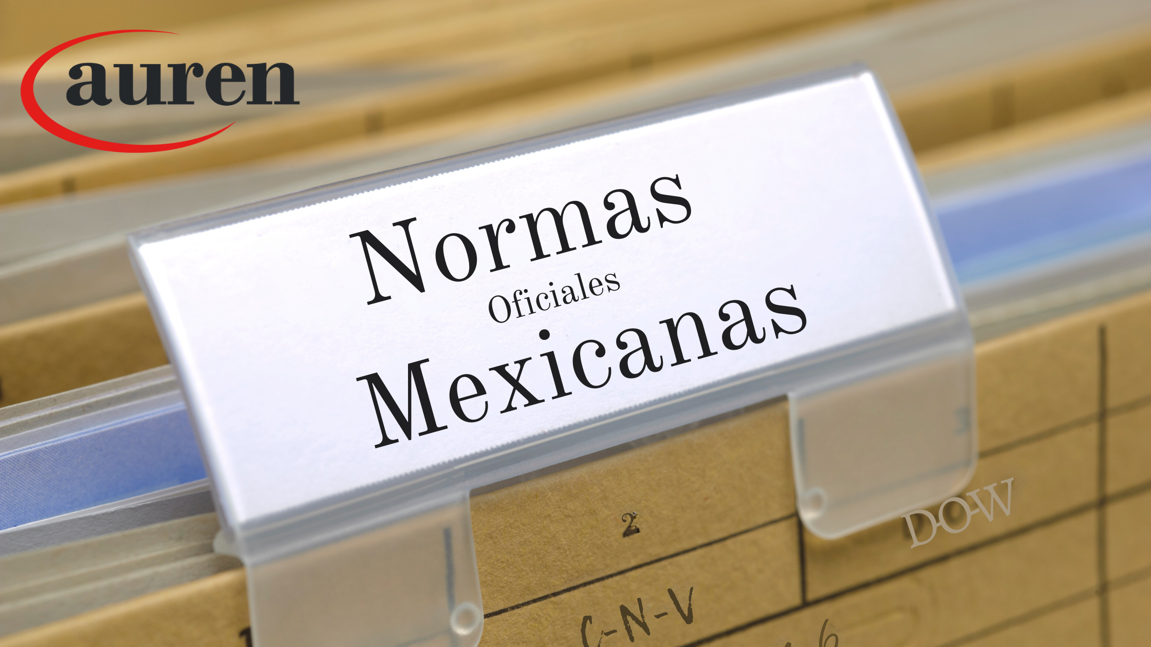 Los beneficios del cumplimiento de las Normas Oficiales Mexicanas (NOM) para tu empresa