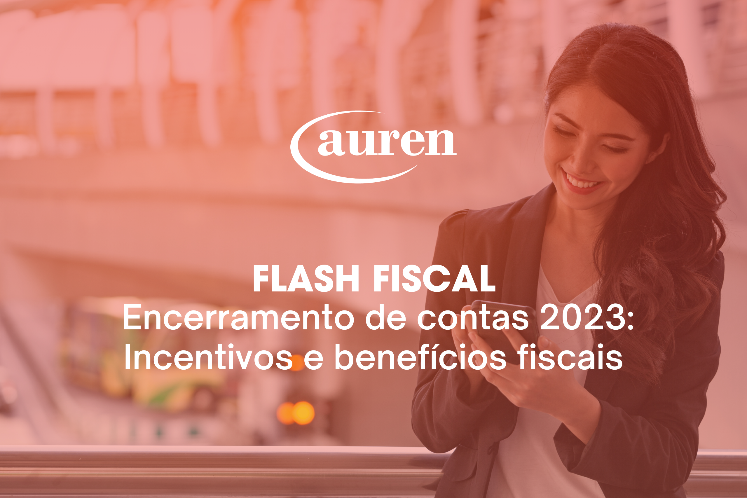 Flash Fiscal Auren: Encerramento de contas 2023